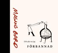 Och ofta var jag f&ouml;rbannad