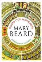 Gudar och m&auml;nniskor : blicken genom historien