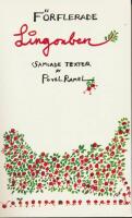 F&ouml;rflerade lingonben : &aring;tta l&aring;dor poesi : samlade texter