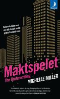 The Underwriting. Maktspelet