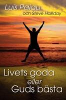 Livets goda eller Guds b&auml;sta