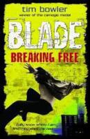 Blade - breaking free