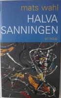 Halva sanningen : en trilogi