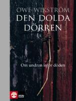 Den dolda d&ouml;rren : om undran inf&ouml;r d&ouml;den