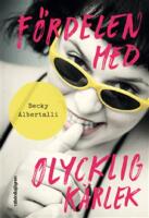 F&ouml;rdelen med olycklig k&auml;rlek