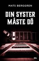 Din syster m&aring;ste d&ouml;