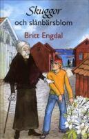 Skuggor och sl&aring;nb&auml;rsblom