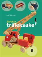 Snickra tr&auml;leksaker