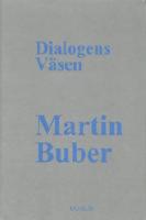 Dialogens V&auml;sen : Traktat om det Dialogiska Livet