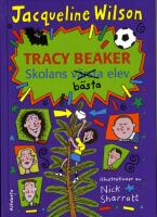 Tracy Beaker : skolans b&auml;sta elev