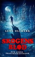 Skogens blod och andra skr&auml;ckber&auml;ttelser