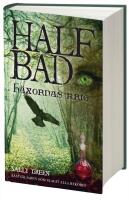 Half Bad. H&auml;xornas krig