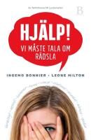 Hj&auml;lp! : vi m&aring;ste tala om r&auml;dsla