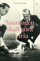 Sanningen skall g&ouml;ra er fria