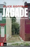 Jagade : livet p&aring; flykt i en amerikansk stad