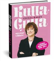 Kulla-Gulla stretar vidare : l&auml;gesrapport vid 60+