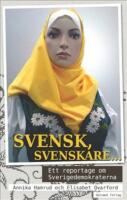 Svensk, svenskare...  ett reportage om Sverigedemokraterna