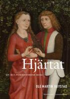 Hj&auml;rtat : en kulturhistorisk resa