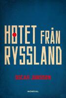 Hotet fr&aring;n Ryssland