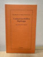 I industrisamh&auml;llets slagskugga : Om problematiska kulturarv