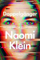 Doppelg&auml;nger : en f&auml;rd genom spegelv&auml;rlden