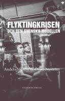 Flyktingkrisen och den svenska modellen