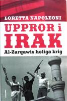 Uppror i Irak : al-Zarqawis heliga krig