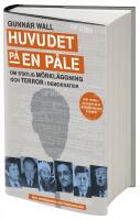Huvudet p&aring; en p&aring;le : om statlig m&ouml;rkl&auml;ggning och terror i demokratier