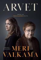 Arvet : samtal om Tarja Halonens politik