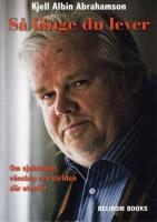 S&aring; l&auml;nge du lever : om sjukdomar, v&auml;nskap och v&auml;rlden d&auml;r utanf&ouml;r