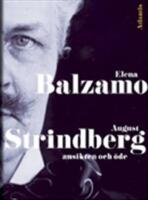 August Strindberg : ansikten och &ouml;de
