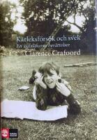 K&auml;rleksf&ouml;rs&ouml;k och svek : en sj&auml;lsl&auml;kares ber&auml;ttelser
