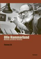 Olle Hammarlund : m&auml;nniskan, journalisten, f&ouml;rfattaren