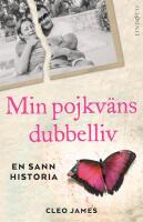 Min pojkv&auml;ns dubbelliv : en sann historia