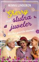 Sherry och stulna juveler f&ouml;r tre gamla damer