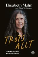 Trots allt : n&auml;r bl&aring;klockorna blommar i &ouml;knen