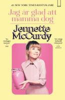 Jag &auml;r glad att mamma dog