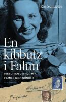 En kibbutz i Falun : historien om hur min familj gick s&ouml;nder