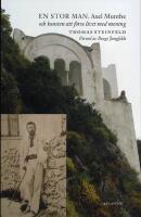 En stor man : Axel Munthe och konsten att f&ouml;rse livet med mening