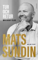 Tur och retur : min ber&auml;ttelse