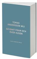 G&aring; rakt fram och &ouml;ver husen