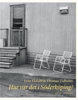 Hur var det i S&ouml;derk&ouml;ping?