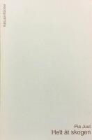 Helt &aring;t skogen