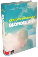 Blondieland : en bok om en film och systerskap, musikaler, livet efter d&ouml;den, motorcyklar, hundar, i-landsproblematik, familjerelationer, nuet, h&auml;star, moln