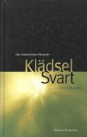 Kl&auml;dsel svart : om sm&auml;rtsamma f&ouml;rluster