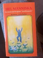 Hel m&auml;nniska : en stund med livsglada "handikappade"