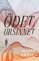 &Ouml;det och ursinnet