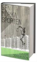Den m&ouml;rka sporten