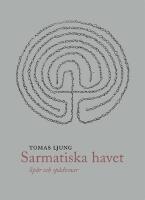 Sarmatiska havet : sp&aring;r och sp&aring;domar