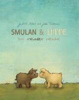 Smulan & Ludde : dit trynet pekar